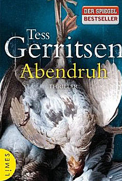 Buchrezension: Abendruh von Tess Gerritsen; Bildquelle: Limes Verlag
