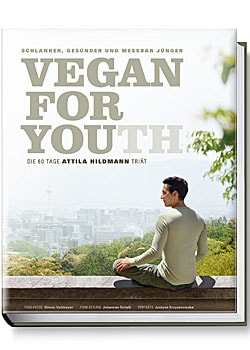 Vegan for Youth - die neue 60 Tage Attila Hildmann Triät; Bildquelle: Becker Joest Volk Verlag