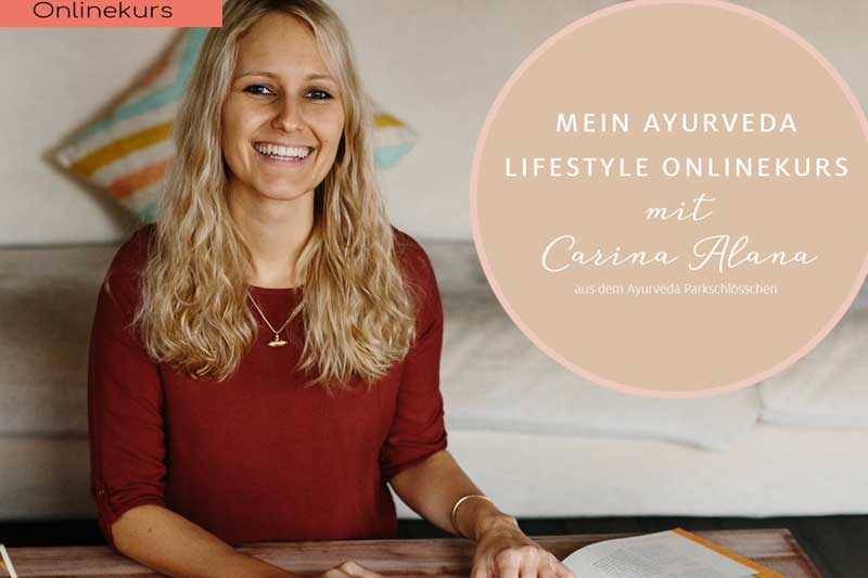 Mein Ayurveda Lifestyle Onlinekurs Online Magazin für Frauen ab 30
